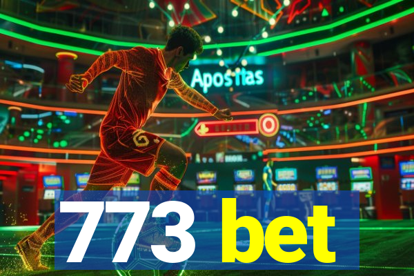 773 bet